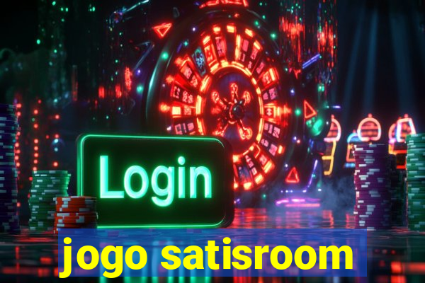 jogo satisroom